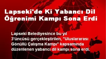 Lapseki'de Ki Yabancı Dil Öğrenimi Kampı Sona Erdi