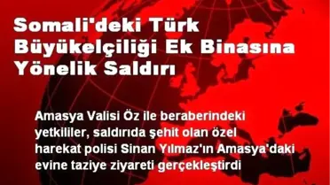 Somali'deki Türk Büyükelçiliği Ek Binasına Yönelik Saldırı