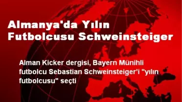 Almanya'da Yılın Futbolcusu Schweinsteiger
