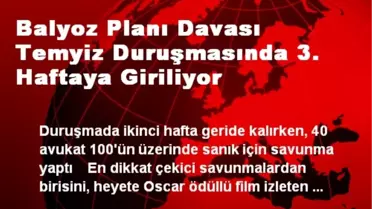 Balyoz Planı Davası Temyiz Duruşmasında 3. Haftaya Giriliyor