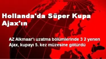 Hollanda'da Süper Kupa Ajax'ın