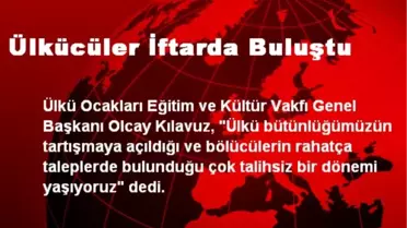 Ülkücüler İftarda Buluştu
