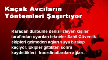 Kaçak Avcıların Yöntemleri Şaşırtıyor