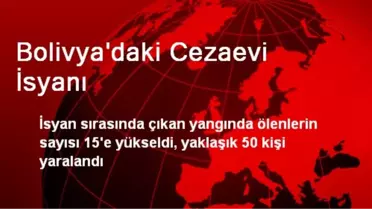 Bolivya'daki Cezaevi İsyanı