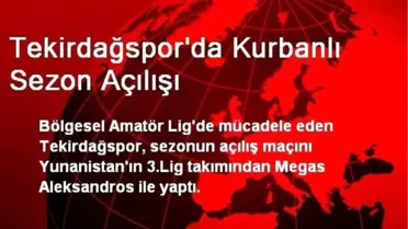 Tekirdağspor, Megas Aleksandros'u 5-0 Yendi