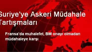 Suriye'ye Askeri Müdahale Tartışmaları