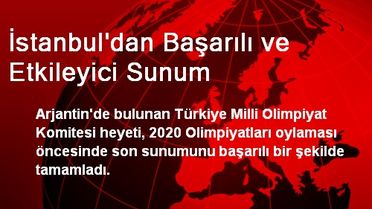 İstanbul'dan Başarılı ve Etkileyici Sunum