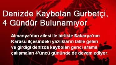 Denizde Kaybolan Gurbetçi, 4 Gündür Bulunamıyor