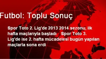 Futbol: Toplu Sonuç
