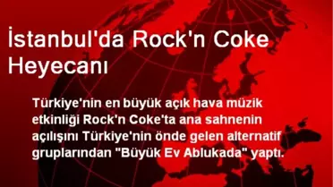 İstanbul'da Rock'n Coke Heyecanı Başladı