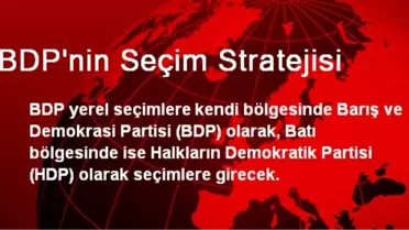 BDP'nin Seçim Stratejisi