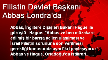 Filistin Devlet Başkanı Abbas Londra'da