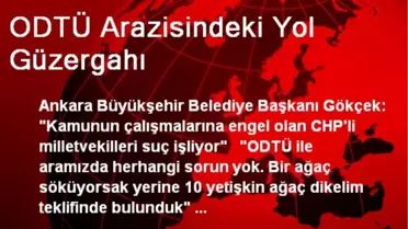 ODTÜ Arazisindeki Yol Güzergahı