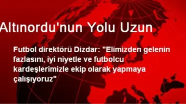 Altınordu'nun Yolu Uzun