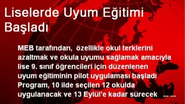 Liselerde Uyum Eğitimi Başladı