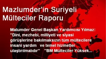 Mazlumder'in Suriyeli Mülteciler Raporu