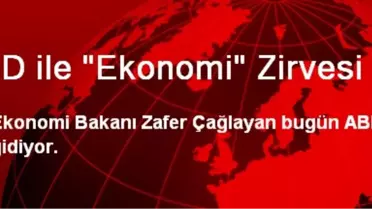 ABD ile 'Ekonomi' Zirvesi