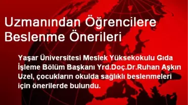 Uzmanından Öğrencilere Beslenme Önerileri