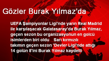 Gözler Burak Yılmaz'da