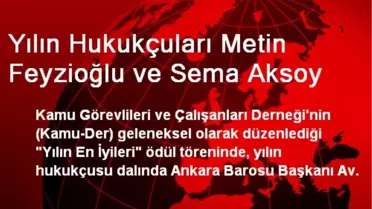 Yılın Hukukçuları Metin Feyzioğlu ve Sema Aksoy