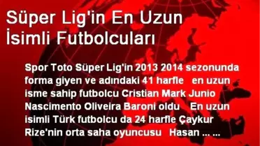 Süper Lig'in En Uzun İsimli Futbolcuları
