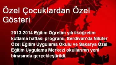 Özel Çocuklardan Özel Gösteri