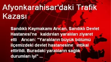 Afyonkarahisar'daki Trafik Kazası
