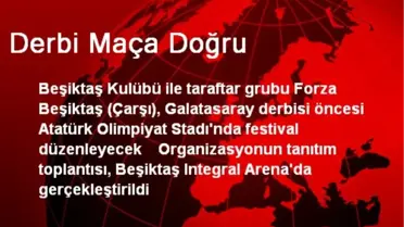 Derbi Maça Doğru