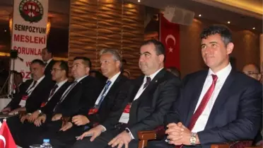 'Mesleki Sorunlar ve Çözüm Yolları Sempozyumu' İlk Kez Adana'da Gerçekleşti