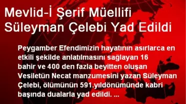 Mevlid-İ Şerif Müellifi Süleyman Çelebi Yad Edildi