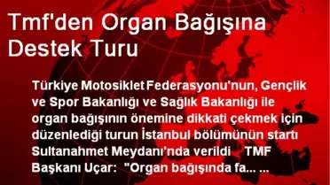 Tmf'den Organ Bağışına Destek Turu