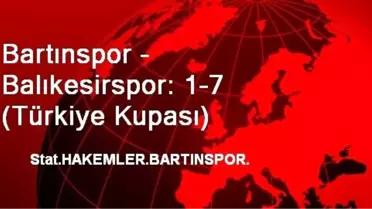 Bartınspor: 1 - Balıkesirspor: 7