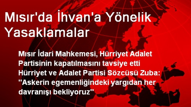 Mısır'da İhvan'a Yönelik Yasaklamalar