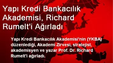 Yapı Kredi Bankacılık Akademisi, Richard Rumelt'i Ağırladı
