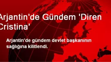 Arjantin'de Gündem 'Diren Cristina'