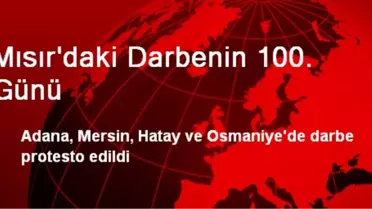 Mısır'daki Darbenin 100. Günü