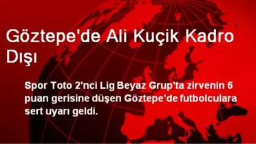 Göztepe'de Ali Kuçik Kadro Dışı