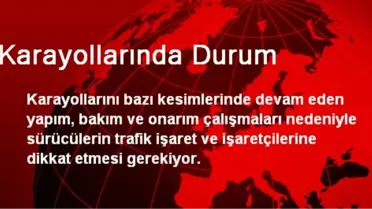 Karayollarında Durum