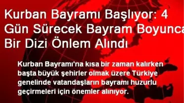 Kurban Bayramı İçin Önlemler Alınıyor