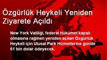 Özgürlük Heykeli Yeniden Ziyarete Açıldı