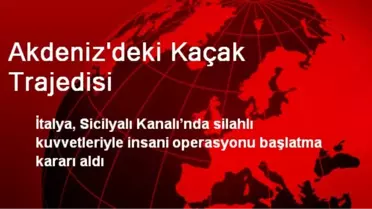 Akdeniz'deki Kaçak Trajedisi