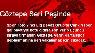 Göztepe Seri Peşinde