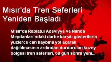 Mısır'da Tren Seferleri Yeniden Başladı