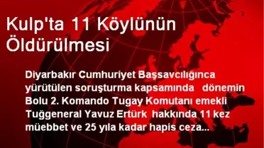 Kulp'ta 11 Köylünün Öldürülmesi