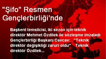 'Şifo' Resmen Gençlerbirliği'nde