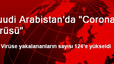 Suudi Arabistan'da 'Corona Virüsü'