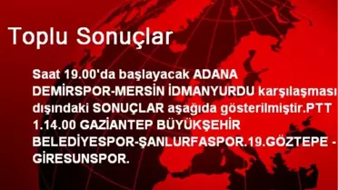 Toplu Sonuçlar
