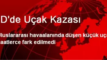 ABD'de Uçak Kazası