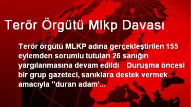 Terör Örgütü Mlkp Davası