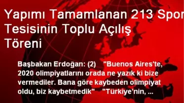 Başbakan Erdoğan: Biz Değil Olimpiyat Kaybetti